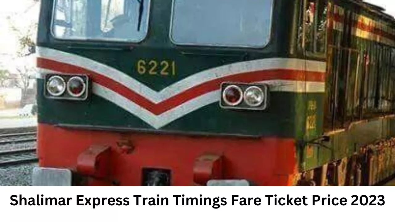 Shalimar Express Train Timings Fare Ticket Price 2023