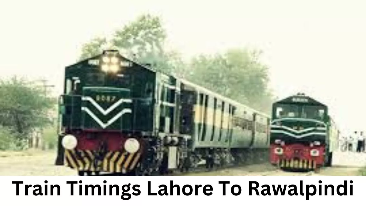 Train Timings Lahore To Rawalpindi