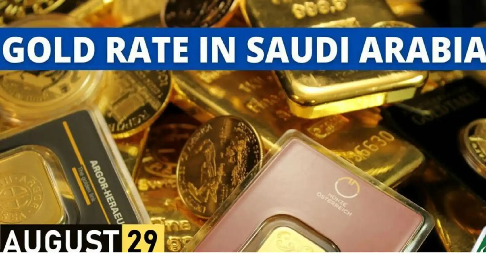 Today Gold Rate In Saudi Arabia 29 August 2023